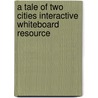 A Tale Of Two Cities Interactive Whiteboard Resource by Charles Dickens