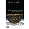 A Theory of Craft: Function and Aesthetic Expression by Howard Risatti