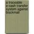 A traceable E-cash transfer system against blackmail