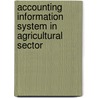 Accounting Information System In Agricultural Sector door Dr.R.B. Sharma