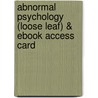 Abnormal Psychology (Loose Leaf) & Ebook Access Card door Robin Rosenberg