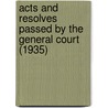 Acts and Resolves Passed by the General Court (1935) by Massachusetts Massachusetts