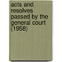Acts and Resolves Passed by the General Court (1958)