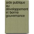 Aide publique au développement et bonne gouvernance
