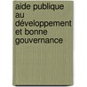 Aide publique au développement et bonne gouvernance by Daouda Sinwinde