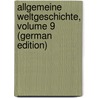 Allgemeine Weltgeschichte, Volume 9 (German Edition) by Prutz Hans