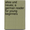 Altes und neues; a German reader for young beginners door Seeligmann