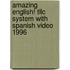Amazing English! Tllc System with Spanish Video 1996