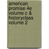 American Promise 4E Volume C & Historyclass Volume 2