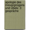 Apologie Des Misvergnügens Und Übels: 3 Gespräche door Adam Weishaupt