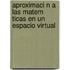 Aproximaci N a Las Matem Ticas En Un Espacio Virtual