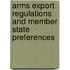 Arms Export Regulations and Member State Preferences