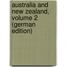 Australia and New Zealand, Volume 2 (German Edition) door Trollope