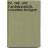 Bd. Zoll- Und Handelsstatistik. Urkunden-beilagen... by Georg Von Schanz