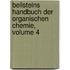 Beilsteins Handbuch Der Organischen Chemie, Volume 4