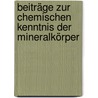 Beiträge Zur Chemischen Kenntnis Der Mineralkörper door Martin Heinrich Klaproth