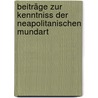 Beiträge Zur Kenntniss Der Neapolitanischen Mundart door Wentrup F.