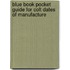 Blue Book Pocket Guide for Colt Dates of Manufacture