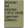 Blücher: Bd. Blücher. (1813-1819) (German Edition) door Scherr Johannes