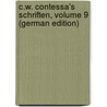 C.W. Contessa's Schriften, Volume 9 (German Edition) by Wilhelm Salice Contessa Karl