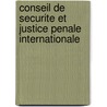 Conseil De Securite Et Justice Penale Internationale by Didier Muamba Kabeya