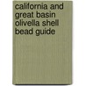 California and Great Basin Olivella Shell Bead Guide door Randall T. Milliken