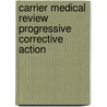 Carrier Medical Review Progressive Corrective Action door Daniel R. Levinson