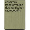 Cassirers Transformation des Kantischen Raumbegriffs by Frederik Schlenk