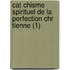 Cat Chisme Spirituel de La Perfection Chr Tienne (1)