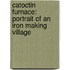 Catoctin Furnace: Portrait of an Iron Making Village