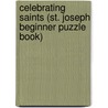 Celebrating Saints (St. Joseph Beginner Puzzle Book) door Thomas Donaghy