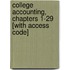 College Accounting, Chapters 1-29 [With Access Code]