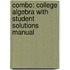 Combo: College Algebra with Student Solutions Manual