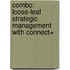 Combo: Loose-Leaf Strategic Management with Connect+