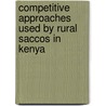 Competitive approaches used by rural saccos in Kenya door Esther Maina