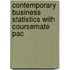 Contemporary Business Statistics with Coursemate Pac
