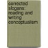 Corrected Slogans: Reading and Writing Conceptualism