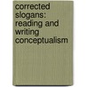 Corrected Slogans: Reading and Writing Conceptualism door Erica Baum
