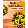 Daily Skill-Builders For Grammer & Usage: Grades 4-5 by Walch Publishing