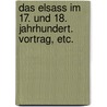 Das Elsass im 17. und 18. Jahrhundert. Vortrag, etc. door Eugen Trauttwein Von Belle