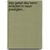 Das Gebet Des Herrn: Erläutert In Neun Predigten... by Johann John