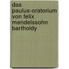 Das Paulus-Oratorium von Felix Mendelssohn Bartholdy door Michael Theobald