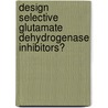 Design selective glutamate dehydrogenase inhibitors? door Yunbo Song