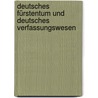 Deutsches Fürstentum und deutsches Verfassungswesen door Hubrich Eduard