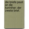 Die Briefe Pauli an die Korinther: Der zweite Brief. by Leopold Immanuel Ruckert