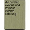 Die Bücher Exodus und Leviticus, Zwölfte Lieferung by August Wilhelm Knobel