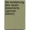 Die Entstehung Des Neuen Testaments (German Edition) door Clemen Carl