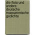 Die Floia und andere deutsche maccaronische Gedichte