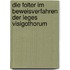 Die Folter Im Beweisverfahren Der Leges Visigothorum