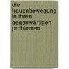 Die Frauenbewegung in ihren gegenwärtigen Problemen door Helene Lange